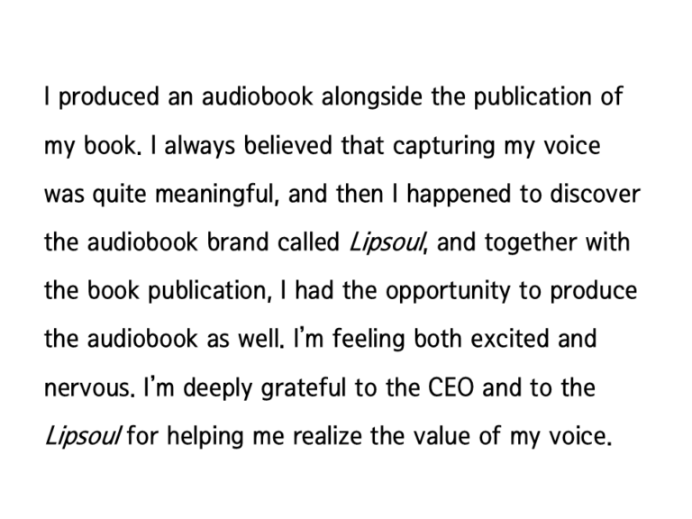 Reviews from customers who used Lipsoul to produce their self-published audiobook, “125 Beautiful Days”. “I produced an audiobook alongside the publication of my book” it says.